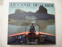 LE CANAL DU MIDI Livre De Photos Edité En 1979 - Détails Sur Les Scans - Midi-Pyrénées