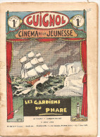 Guignol Cinéma De La Jeunesse Les Gardiens Du Phare N°32 Du 9 Août 1936 Couverture De Gervy - Fortsetzungen