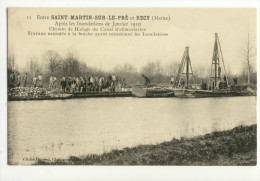 Entre SAINT-MARTIN-SUR-LE-PRE Et RECY. - Après Les Inondations De Janvier 1910. - Sonstige & Ohne Zuordnung
