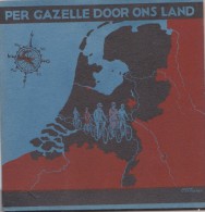 Wielersportboeken  Uitgave Gazelle Rijwielen  Per  Gazelle  Door Ons Land  Tekeningen André Vlaanderen - Andere & Zonder Classificatie