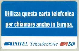 Carte Telefoniche: Iritel Teleselezione - Utilizza Questa Carta.anche In Europa -  Nuova - 2000 -  Mantegazza - Privées - Hommages