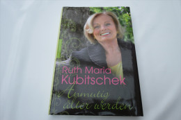 Ruth Maria Kubitschek "Anmutig älter Werden" Mit 32 Fotos - Biographien & Memoiren