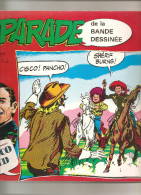 Parade De La Bande Dessinée N°3 De 1974 N° Spécial CISCO KID - Te Volgen