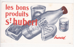 Buvard Les Bons Produits SAINT HUBERT Fromage Lait - Produits Laitiers