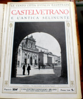 ITALIA - 1924/1929 - "LE 100 CITTA' D'ITALIA" -CASTELVETRANO FASCICOLO 254, COMPLETO - Old Books