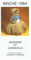 BINCHE 1984 - MASQUES ET CARNAVALS - (Dépliant Touristique 4pages) - Fasching & Karneval