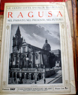 ITALIA - 1924/1929 - "LE 100 CITTA' D'ITALIA" RAGUSA  FASCICOLO 243 COMPLETO - Old Books