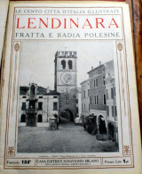 ITALIA - 1924/1929 - "LE 100 CITTA´ D´ITALIA" LENDINARA, FRATTA E BADIA POLESINE  FASCICOLO 153 COMPLETO - Old Books