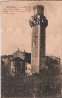 VICENZA 14263 ANTICHISSIMA TORRE CAMPANARIA E ABSIDE DELLA CHIESA DEI SANTI FELICE E FORTUNATO 1917 - Vicenza