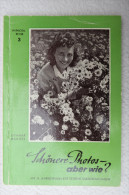 Othmar Maudry "Schönere Photos - Aber Wie?" Der Weg Zum Bild, Mit 20 Aufnahmen Und 7 Zeichnungen - Fotografie