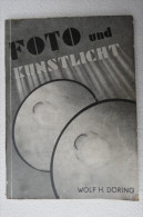 Wolf H. Döring "Foto Und Kunstlicht" Mit 88 Abbildungen, 18 Tabellen Und 27 Beleuchtungsskizzen - Fotografia