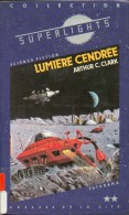 COLLECTION SUPERLIGHTS - N°25- 1985 - CLARKE - LUMIERE CENDREE - Presses De La Cité