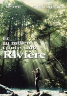 Et Au Milieu Coule La Riviere  °°° Brad Pitt Et Robert Redford - Romantici