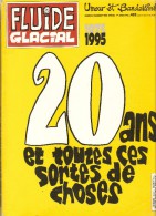 FLUIDE  GLACIAL      -    1975 / 1995  -   20 éme Anniversaire  - Numéro Très Spécial. - Fluide Glacial