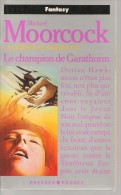 N° 5344 - REED 1990 -  MOORCOCK - LE CHAMPION DE GARATHORM - Presses Pocket