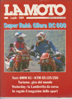 RA#48#06 Rivista LA MOTO Ed.Edigamma Luglio 1989/POSTER SUPER RAID GILERA RC 600/TRIAL CROSS/BMW K1/LAMBRETTA - Motoren