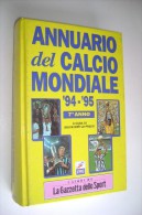 M#0B11 ANNUARIO CALCIO MONDIALE '94-'95 Edizione Gazzetta Dello Sport - Libros