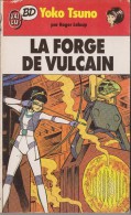 La Forge De Vulcain / J'Ai Lu - BD - Yoko Tsuno