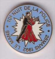 Superbe Pin´s En EGF , Police , 10e Nuit De La Police , Le Mans 1992 , Danse , Sarthe , Signé IMC - Police