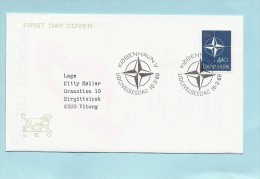 40 Th. Anniversary  N. A. T.O. Fdc.  Denmark.  H-93 - OTAN