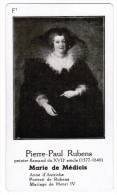 PIERRE-PAUL RUBENS PEINTRE FLAMAND DU XVIIe SIECLE 1577-1640 MARIE DE MEDICIS - Storia