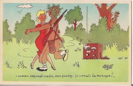 ILLUSTRATION SIGNEE JACQUES FAIZANT COMME CAPORAL RADIO VOUS PENSEZ JE CONNAIS LA MUSIQUE CPA HUMOUR MILITAIRE - Faizant