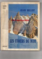 74 - CHAMONIX- LIVRE ALPINISME- MARCEL ICHAC- QUAND BRILLENT LES ETOILES DE MIDI- AIGUILLES ROUGES-1960 - Rhône-Alpes