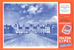 Buvard  Piles Mazda Cipel  "  Chateau De Fontainebleau  " - Accumulators