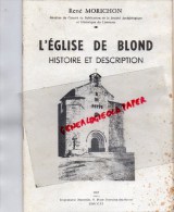 87 -  L' EGLISE DE BLOND- HISTOIRE ET DESCRIPTION - RENE MORICHON -1967 - Limousin