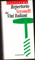 Lib 40 Repertorio Veronelli Dei Vini Italiani - Manuali Per Collezionisti