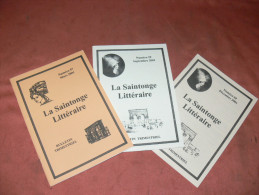 LA SAINTONGE LITTERAIRE /  2001 /  3 BULLETINS /   SAINTES / ROYAN / LA ROCHELLE / ROCHEFORT / PONT L ABBE D ARNOULT - Poitou-Charentes