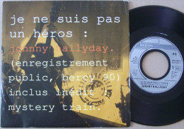 Johnny HALLYDAY SP PHILIPS Je Ne Suis Pas Un Héros Bercy 90 EX / M - Rock