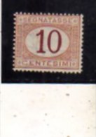 ITALIA REGNO  ITALY KINGDOM 1870 - 1874 SEGNATASSE POSTAGE DUE TASSE CENT. 10 MNH FIRMATO SIGNED - Taxe