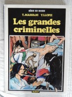 BD SERIE NOIRE LES GRANDES CRIMINELLES Editions GLENAT 1981 - Verzamelingen