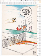 Dessin  De  PIEM -  C Est La Balle De Match   -  Extrait De L Ouvrage  " LES MORDUS DU TENNIS "  -Paru Au Cherche Midi - Piem