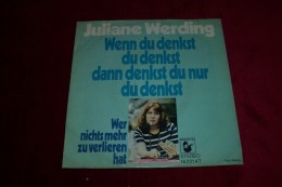 JULIANE WERDING  °  WENN  DU DENKST DU DENKEST DANN DENKST DU NUR DU DENKST - Autres - Musique Allemande