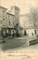 CPA 30 REMOULINS PLACE DE L EGLISE ET LA TOUR DU PORTAIL 1905 - Remoulins