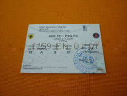 AEK-PSG FC UEFA Cup Football Match Ticket Stub 14/02/2007 (hologram) - Tickets & Toegangskaarten