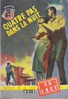C1 Ed LACY Quatre Pas Dans La Nuit 1958 EO EPUISE Be Careful How You Live - Presses De La Cité