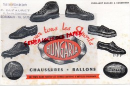 33 - BORDEAUX - BUVARD HUNGARIA - CHAUSSURES DE SPORTS- P. DUFAURET 12 RUE DES TROIS CONILS - Zapatos