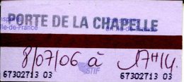 Ticket RATP (Paris -France) Avec Cachet "Porte De La Chapelle" Et Date Et Horaire D'utilisation - Europa