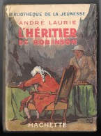 Bibl. De La JEUNESSE : L´Héritier De Robinson //André Laurie - Mars 1941 - Bibliotheque De La Jeunesse