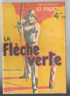 Coll. ICI POLICE : La Flèche Verte //Marc Minérath - Editions ABC 1943 - Ferenczi