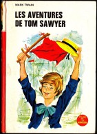 Mark Twain - Les Aventures De Tom Sawyer - Bibliothèque Rouge Et Or  - ( 1972 ) . - Bibliotheque Rouge Et Or