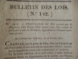 Bulletin Des Lois N° 142 16/04/1827.Ordonnance Du Roi Sur Le Jugement D'un Forçat Libéré.... - Wetten & Decreten
