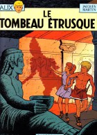 Jacques Martin - Alix - N° 8 - Le Tombeau Étrusque  - Casterman - ( 1969 ) . - Alix