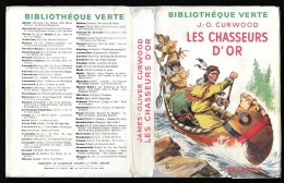 Bibl. VERTE : Les Chasseurs D´Or //James-Oliver Curwood - Janvier 1957 - Biblioteca Verde