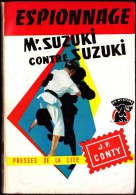 J.P. Conty - Mr Suzuki Contre Mr Suzuki - Presses De La Cité  N° 349 - ( 1957  ) . - Presses De La Cité