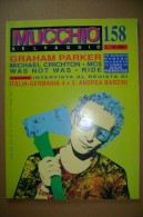 PCN/6 MUCCHIO SELVAGGIO N.158 - 1991/Clannad/Tommy Conwell/Graham Parker/Ride/Motor City Five/Was´n´Roll - Musica