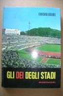 PCN/13 G.Goggioli GLI DEI DEGLI STADI Mondadori 1961/Autodromo Monza/Calcio :Mazzola, Pele´/Coppi E Bartali/Tennis/Rugby - Libri